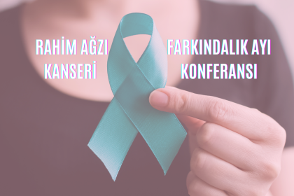 Önce Kadınlar ve Çocuklar Derneği'nden HPV Konferansı Duyurusu